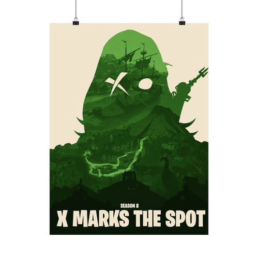 Season 8: X Marks The Spot — OG Fortnite Poster