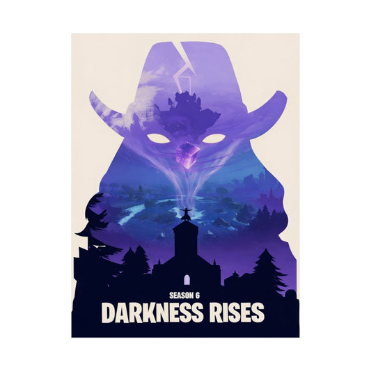 Season 6: Darkness Rises — OG Fortnite Poster